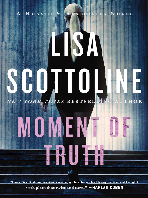 Title details for Moment of Truth by Lisa Scottoline - Available